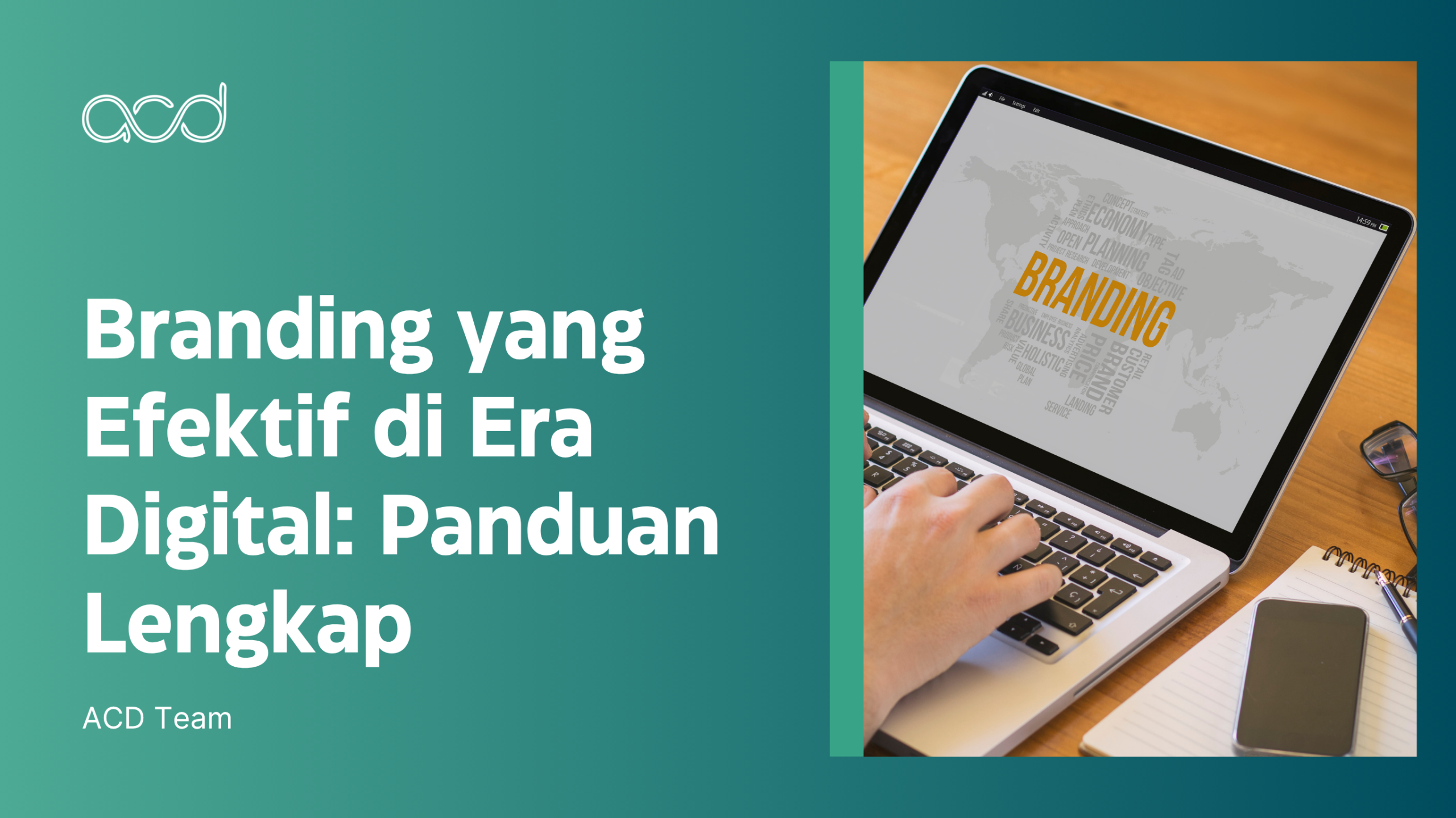 Branding yang Efektif di Era Digital: Panduan Lengkap